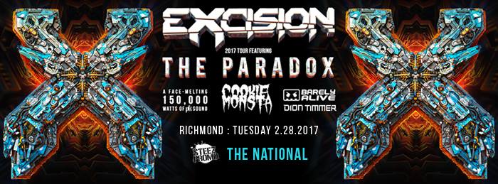 Excision presents: The Paradox w/ Cookie Monsta, Barely Alive, and Dion Timmer - RVA