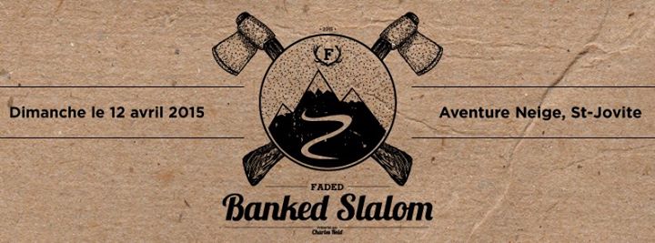 FADED Banked Slalom 2015 présenté par Charles Reid