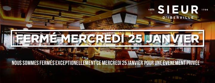 Fermé mercredi 25 Janvier