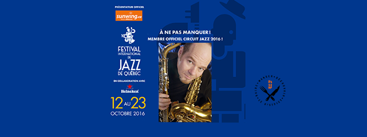 Festival international de Jazz de Qc - André Larue