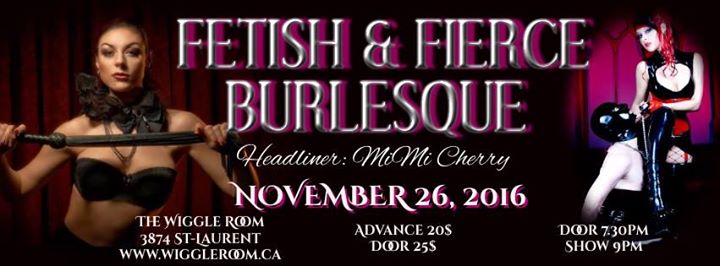 Fetish & Fierce Burlesque - November 26 at The Wiggle Room