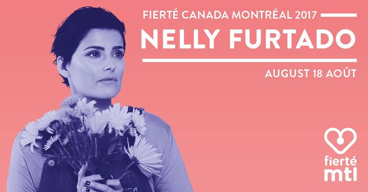 Fierté Canada Montréal 2017 - Nelly Furtado