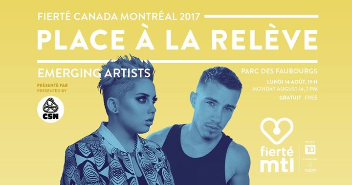 Fierté Canada Montréal 2017- Place à la relève
