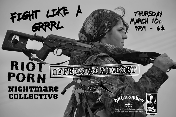 Fight Like a Grrrl : Riot Porn /Offensive Mindset /Nightmare Collective /Chârogne