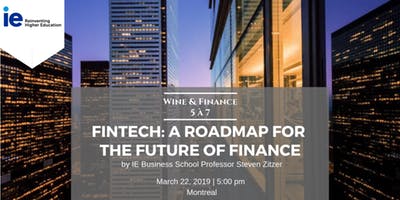 FinTech: A Road Map for the Future of Finance - Montreal