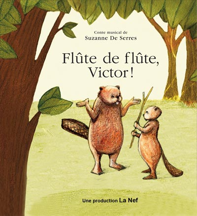 FLÛTE DE FLÛTE, VICTOR ! – 4 À 12 ANS