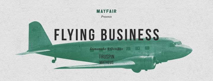 Flying Business at Mayfair
