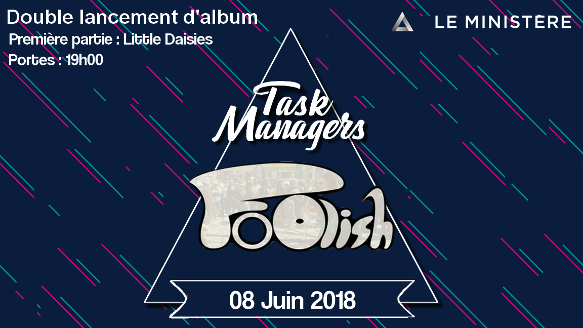 FoOlish, Task Managers, Little Daisies + invité(s)