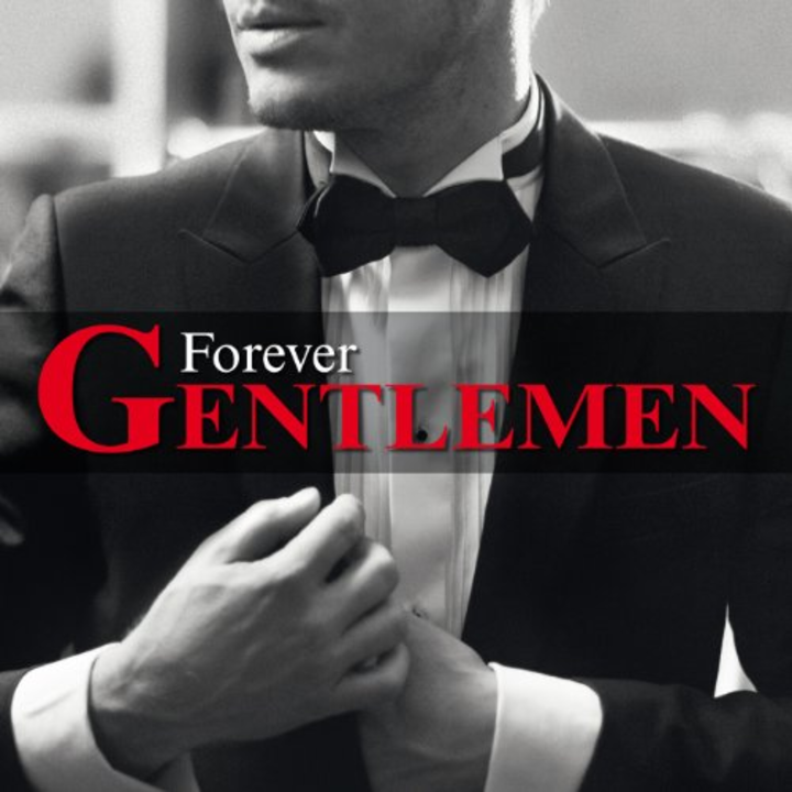 Forever Gentlemen