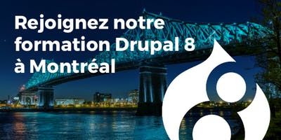 Formation Drupal 8 - 5 jours à Montreal