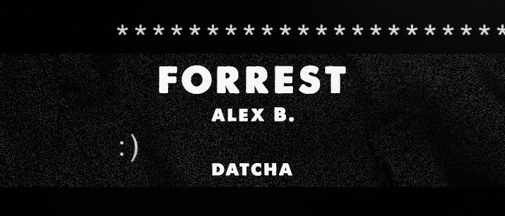 Forrest at Datcha - Friday February 3rd