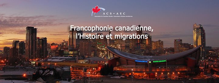 Francophonie canadienne, l’Histoire et migrations