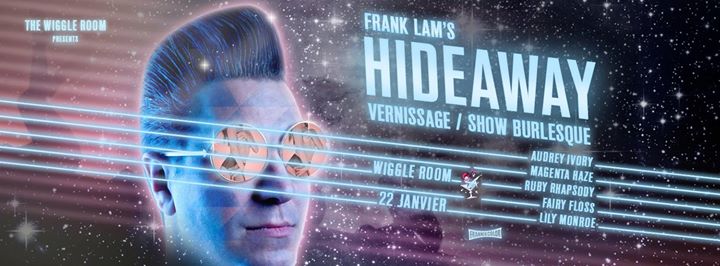 Frank Lam's Hideaway - JANUARY 22 JANVIER @ The Wiggle Room