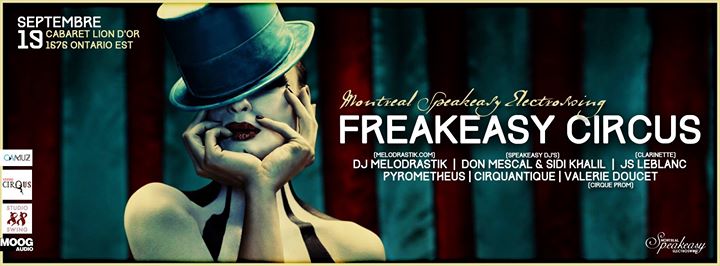 FREAKEASY CIRCUS SHOW ★ SEASON 5 OPENING NIGHT