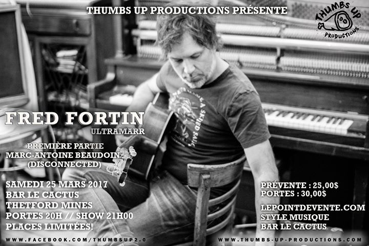 Fred Fortin à Thetford! // 25 mars 2017