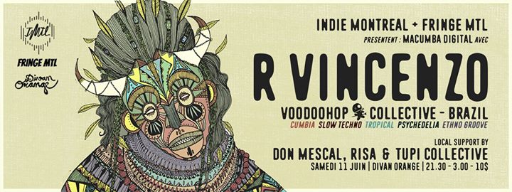 FRINGE Musique // Soirée Macumba Digital avec R Vincenzo (Brasil)