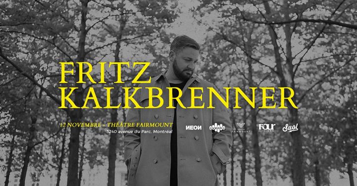 Fritz Kalkbrenner - Théâtre Fairmount