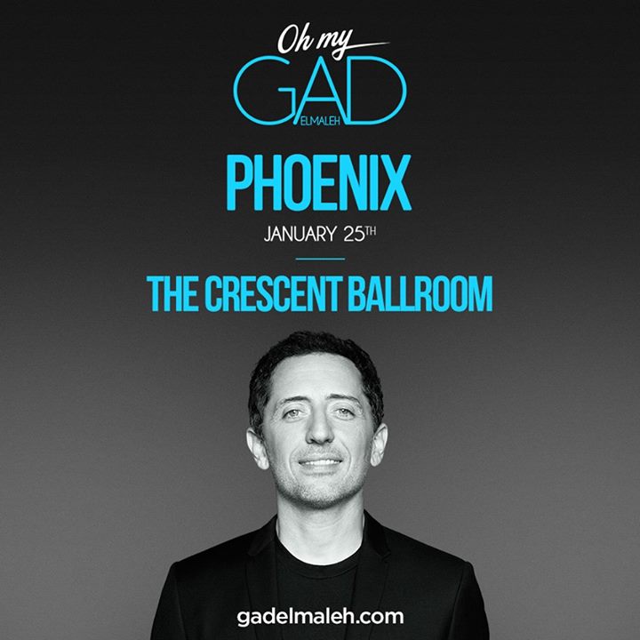 Gad Elmaleh at Crescent Ballroom