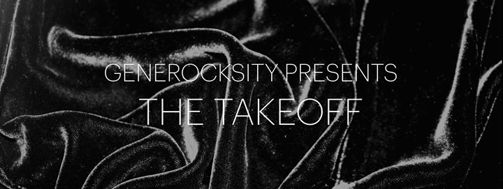 Generocksity Montreal Presents: The Takeoff