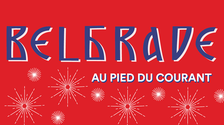 Balkan Beach Party - Belgrade au Pied-du-Courant