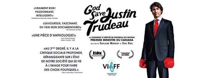 God Save Justin Trudeau - Ciné-conférence : Cégep de l'Outaouais