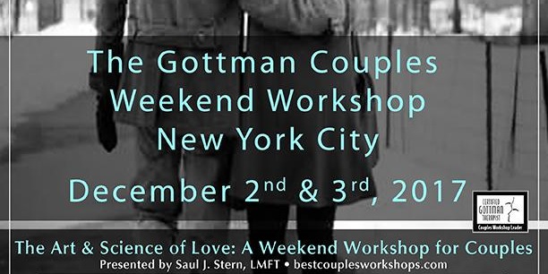 Gottman Couples Weekend Workshop New York City December 2nd & 3rd 2017