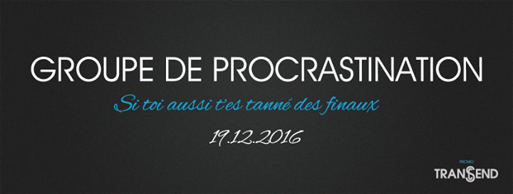 Grand regroupement pour les Procrastinateurs