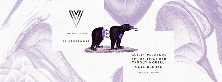 Guilty Pleasure // Felipe Rivas b2b Tanguy Morelli / Cole Rechan