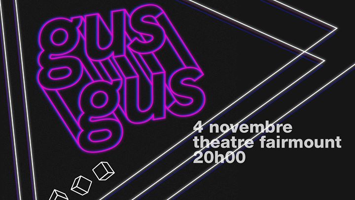 GusGus // 4 novembre // Théâtre Fairmount