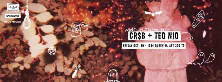 HALLOWEEN WEEKEND x APT200 (TO) - OCTOBER 30TH - CRSB x TEO NIO