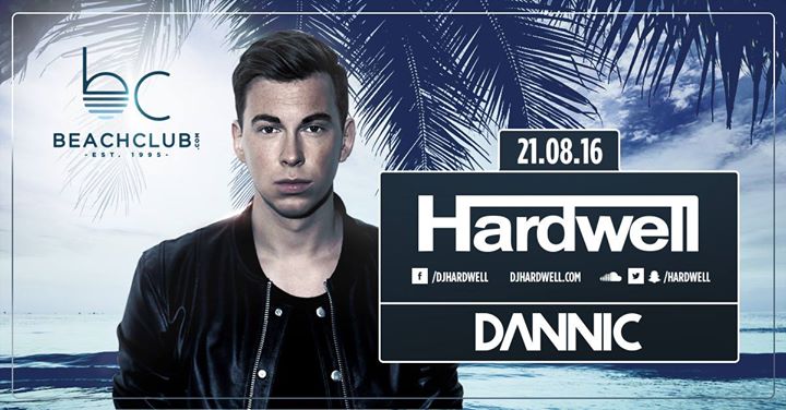 Hardwell ○ Dannic - Beachclub - 21.08.2016