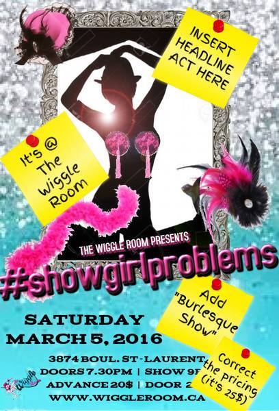 Hashtag: showgirlproblems - Saturday March 5 at The Wiggle Room