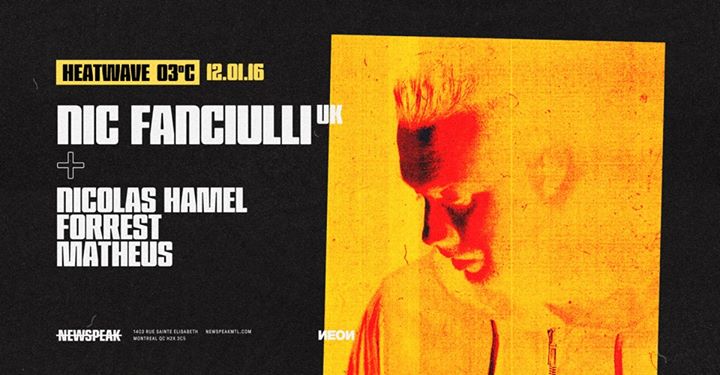 Heatwave 03° w/ Nic Fanciulli & Residents - Newspeak