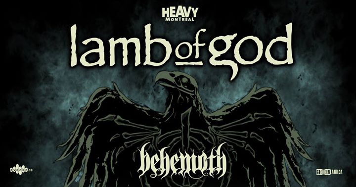 HEAVY MONTRÉAL présente Lamb of God // Montréal