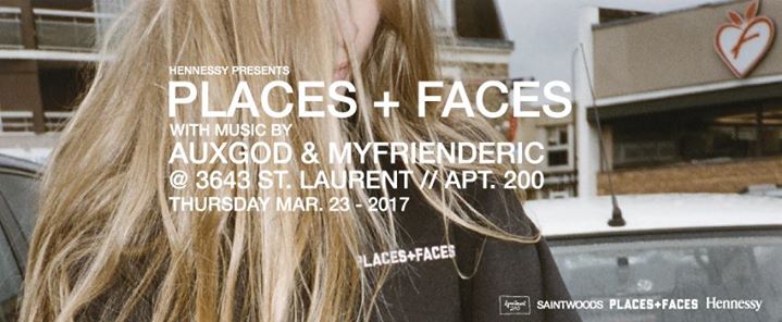 Hennessy Presents: Places + Faces w/ Auxgod & Myfrienderic