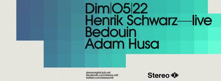 Henrik Schwarz (Live) / Bedouin / Adam Husa