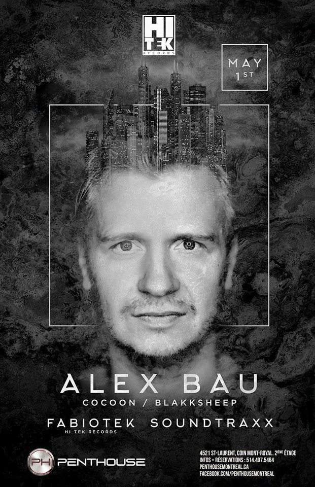 Hi Tek Records Presents Alex Bau @ Penthouse Montreal
