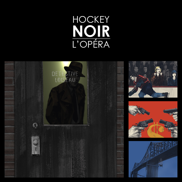 Hockey Noir, l'Opéra