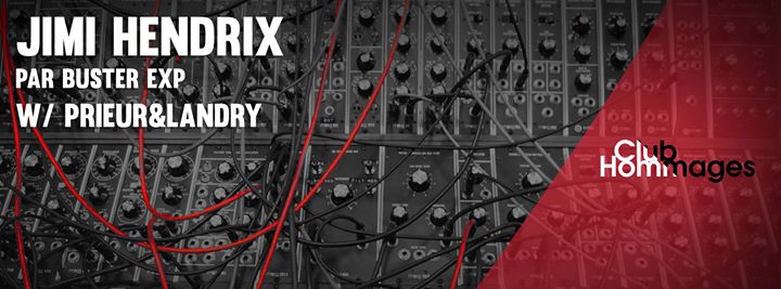 Hommage à Jimi Hendrix par Buster EXP (gratuit) + Prieur&Landry