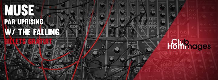 Hommage à MUSE par Uprising (gratuit) + The Falling