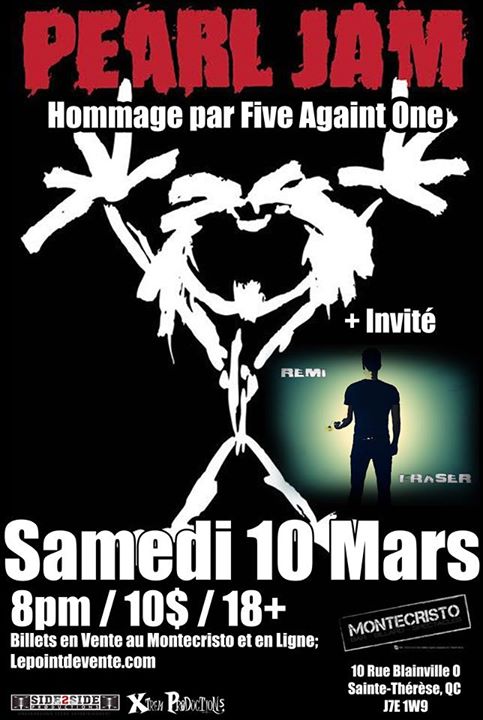 Hommage à Pearl Jam + Rémi Fraser * Montecristo 10 Mars
