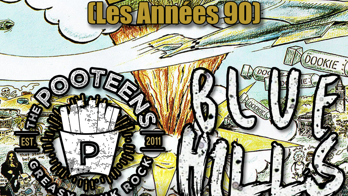 Hommage à Green Day, The Pooteens, Blue Hills