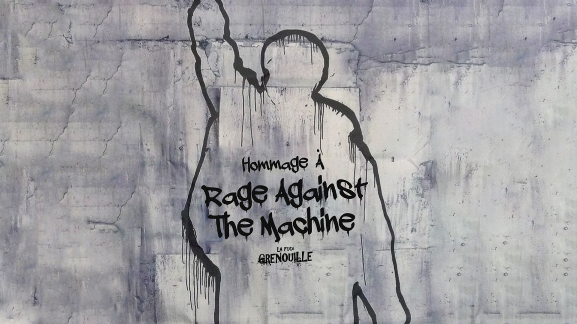Hommage à Rage Against The Machine: In the name of Rage, DJ et Chansonnier + invité(s)