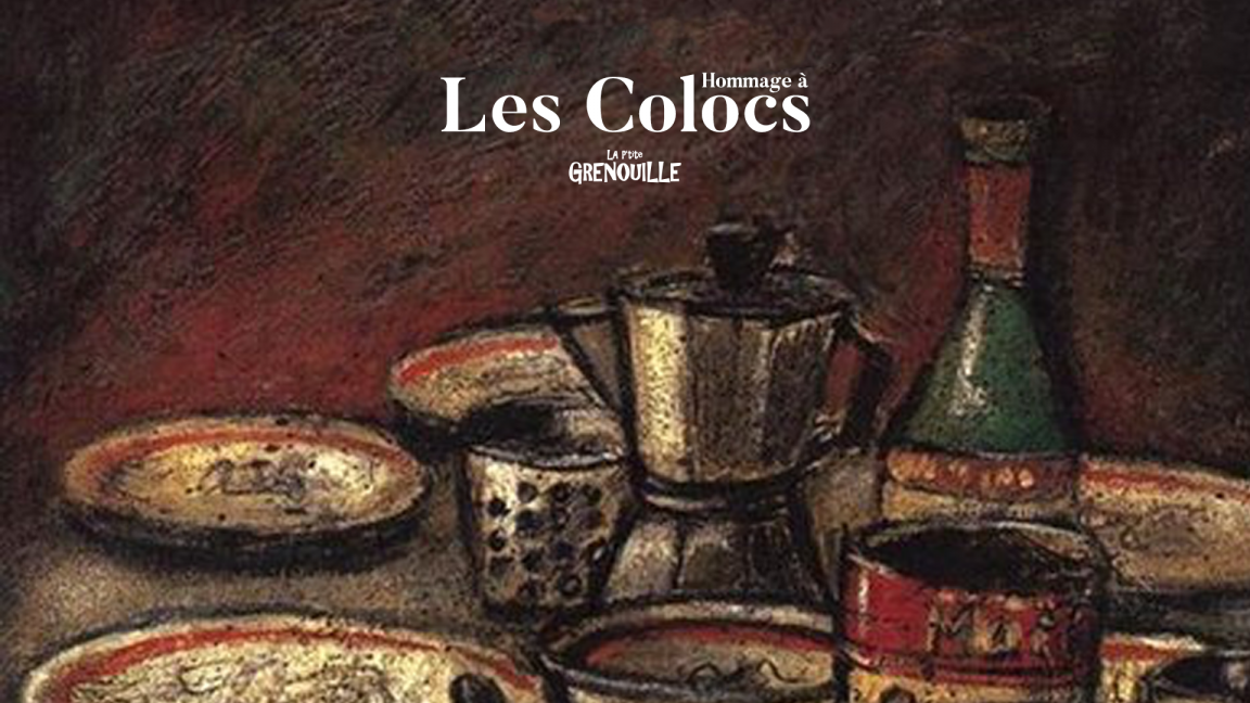 Hommage aux Colocs: Juste une p'tite nuite, DJ et Chansonnier + invité(s)