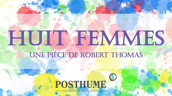 Huit femmes - POSTHUME