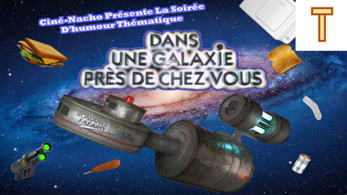Humour: Dans une Galaxie près de chez vous (SUPPLÉMENTAIRE): Alexandre Forest, Vincent descôteaux, Michelle Desrochers, Fluc St-Gelais, Will Bernaquez, Benoit Simard, Pierre Olivier Forget + invité(s)