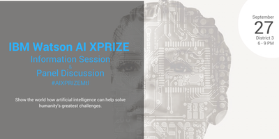 IBM Watson AI XPRIZE Information Session & Panel Discussion