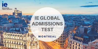 IE Global Admissions Test - Montreal