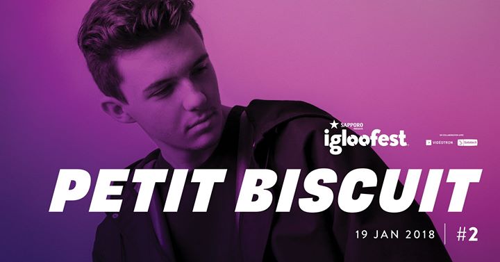Igloofest #2: Petit Biscuit
