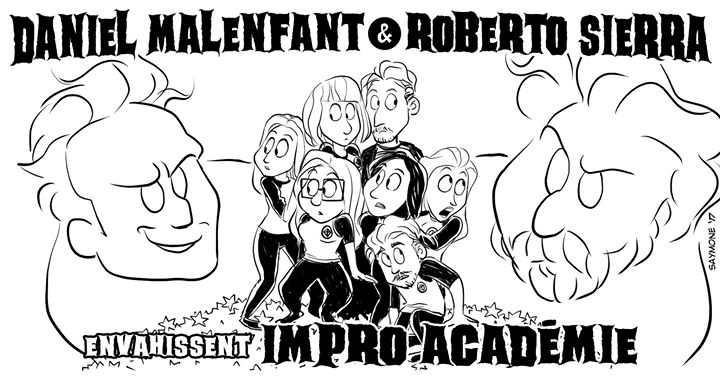 Impro Académie vs Daniel Malenfant et Roberto Sierra - Saison 17
